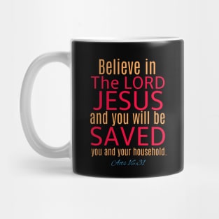 Believe in the Lord Jesus Christ Christian Gifts Store, Bible Verse T-Shirts T Shirt Tees Hoodies Mugs Mug